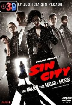 Sin City Una dama por la que matar (3D)