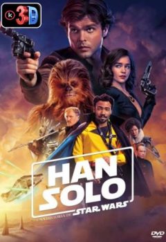 Han Solo Una historia de Star Wars (3D)