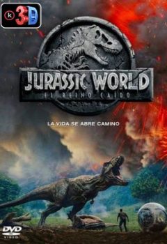 Jurassic World 2 El reino caido (3D)