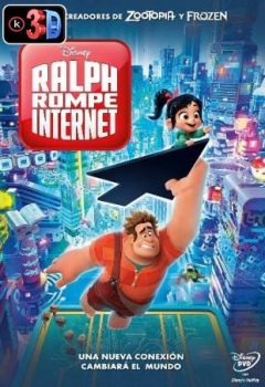 Ralph rompe internet (3D)
